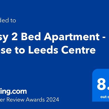 Cosy 2 Bed Apartment - Close To Leeds Centre Bagian luar foto
